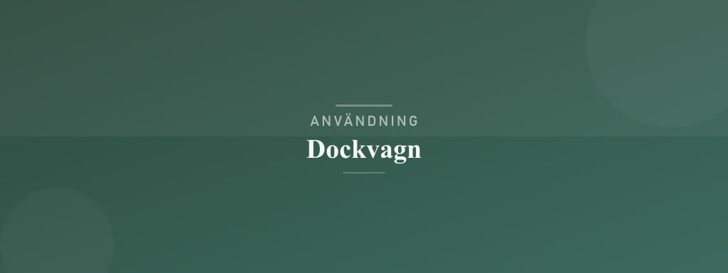 Användning dockvagn