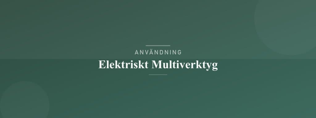 Användning elektriskt multiverktyg