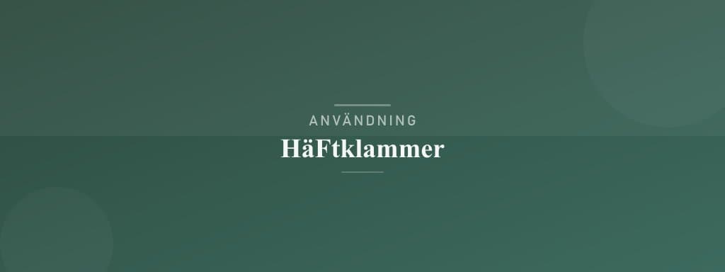 Användning häftklammer