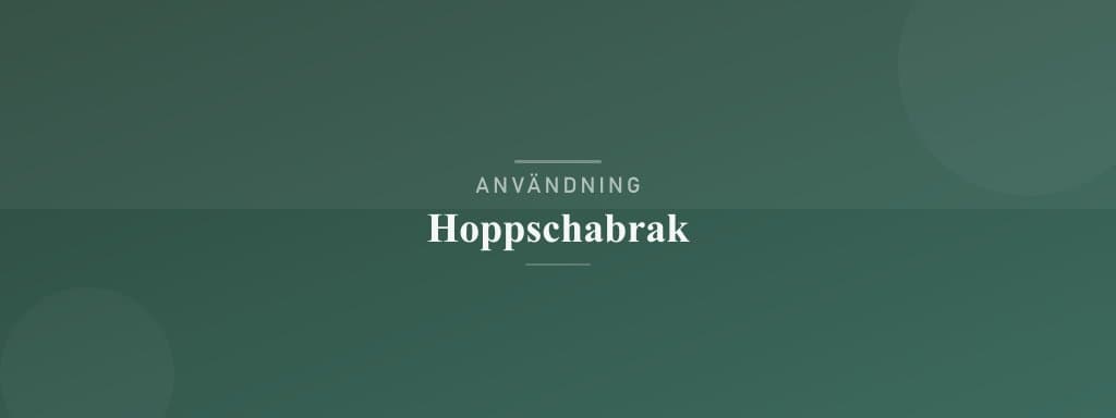 Användning hoppschabrak