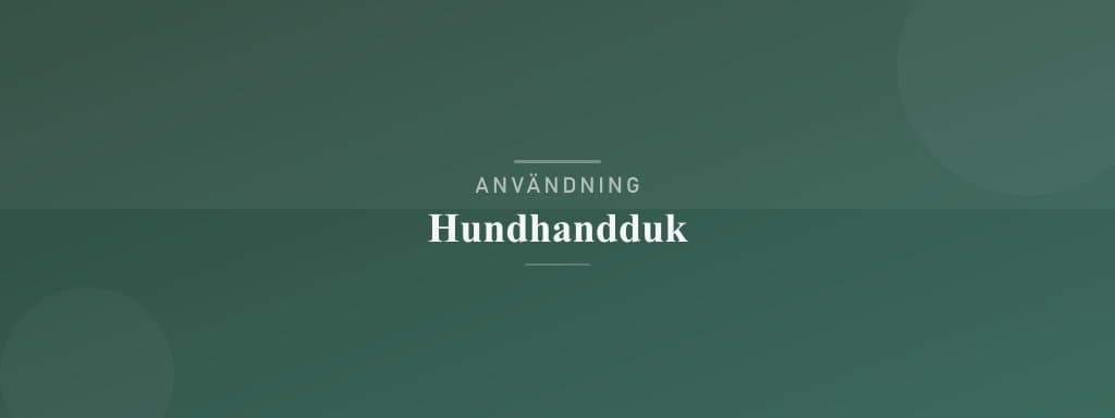 Användning hundhandduk