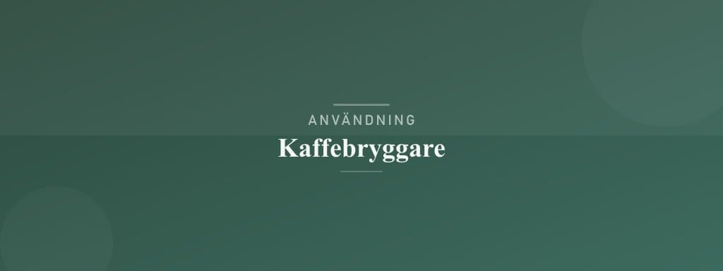 Användning kaffebryggare