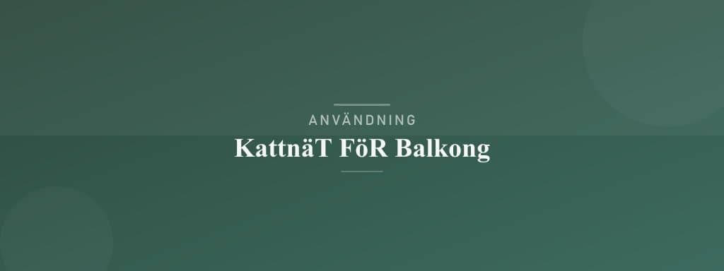 Användning kattnät för balkong