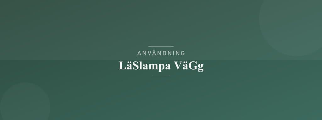 Användning läslampa vägg