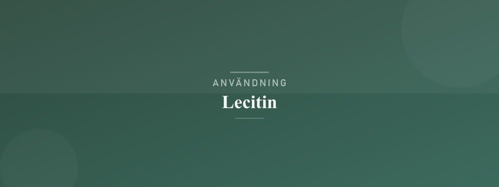 Användning lecitin