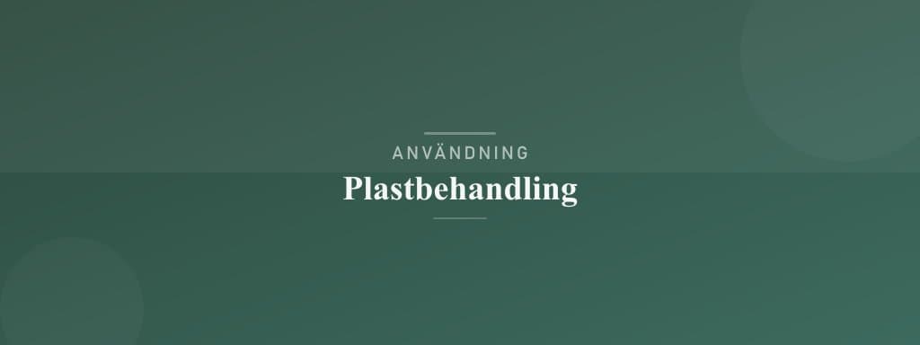 Användning plastbehandling