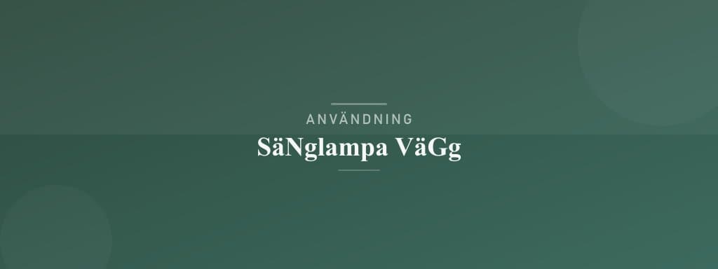 Användning sänglampa vägg