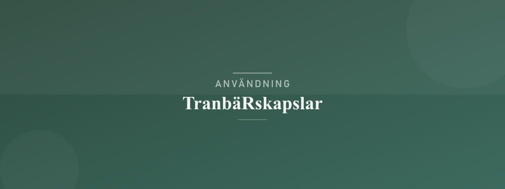 Användning tranbärskapslar