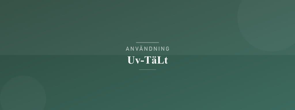 Användning uv-tält