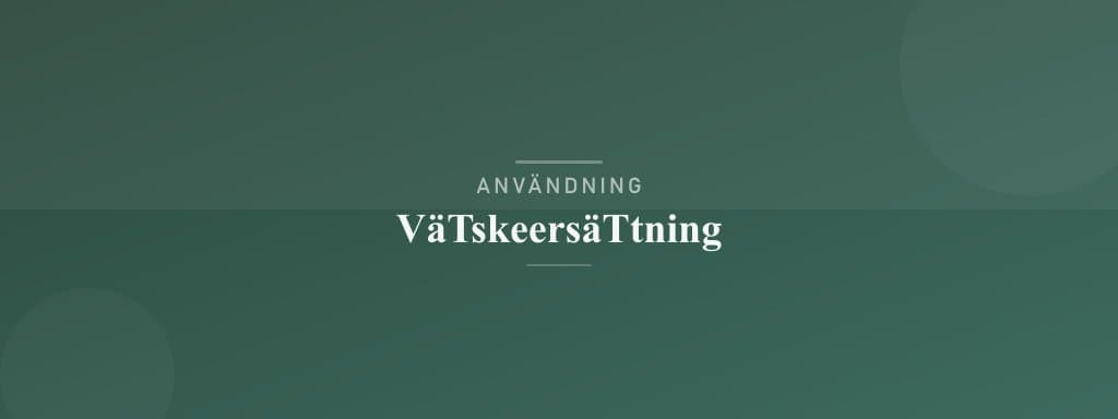 Användning vätskeersättning