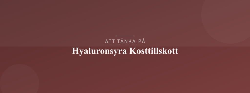 Vanliga misstag med hyaluronsyra kosttillskott