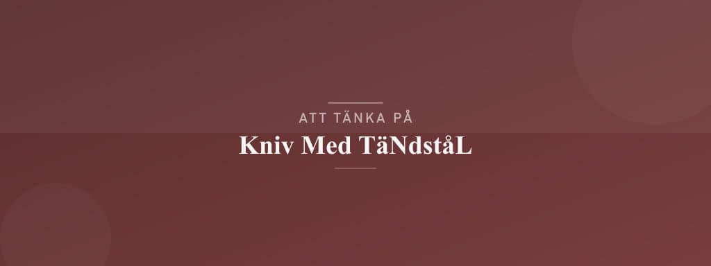 Vanliga misstag med kniv med tändstål