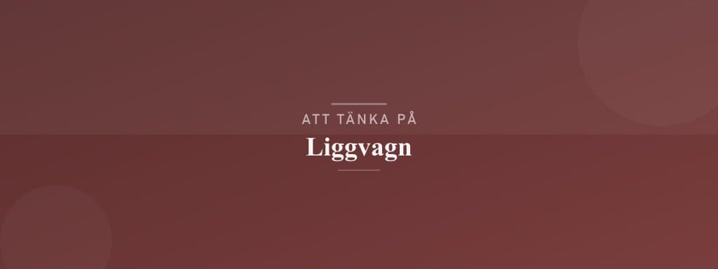 Vanliga misstag med liggvagn