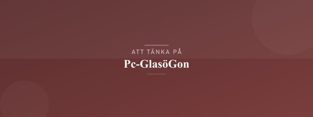 Vanliga misstag med pc-glasögon