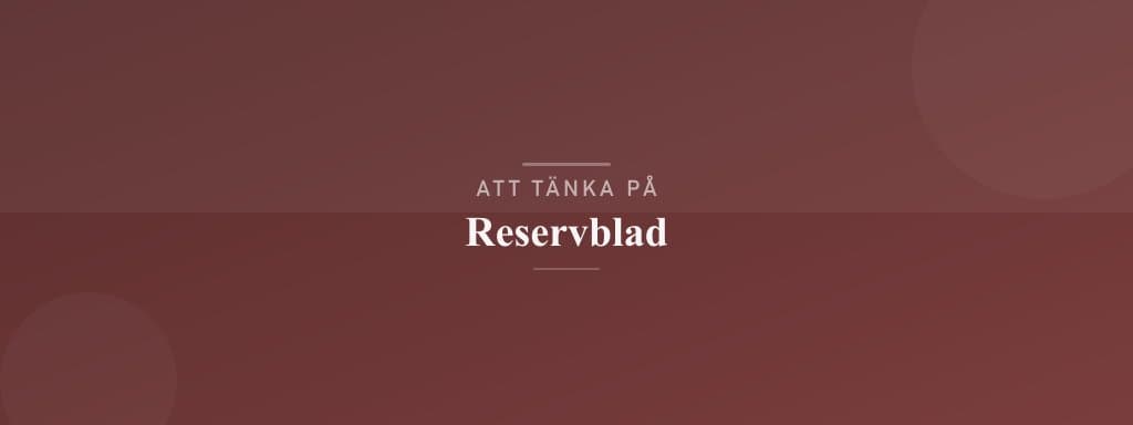 Vanliga misstag med reservblad