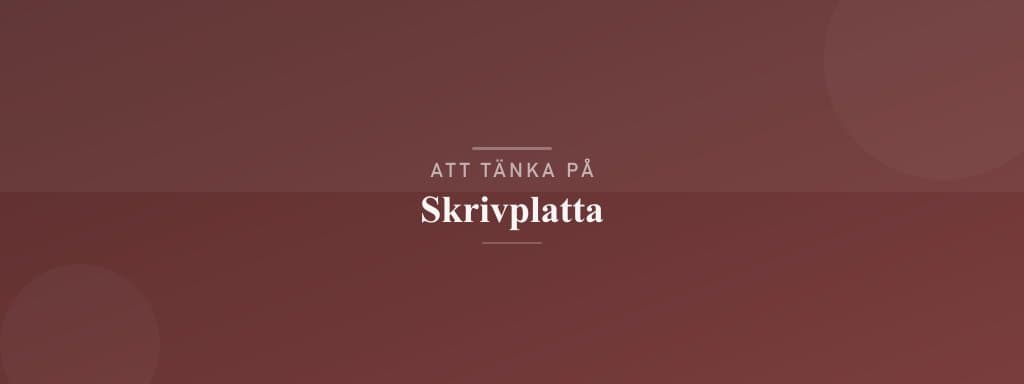 Vanliga misstag med skrivplatta
