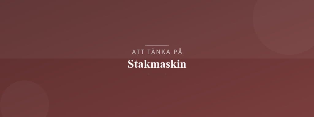 Vanliga misstag med stakmaskin