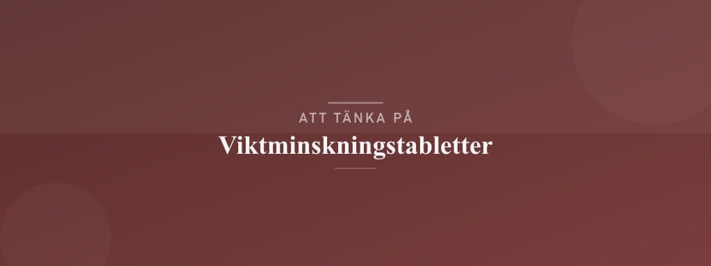 Vanliga misstag med viktminskningstabletter