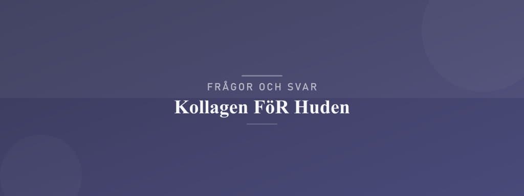 Vanliga frågor om kollagen för huden