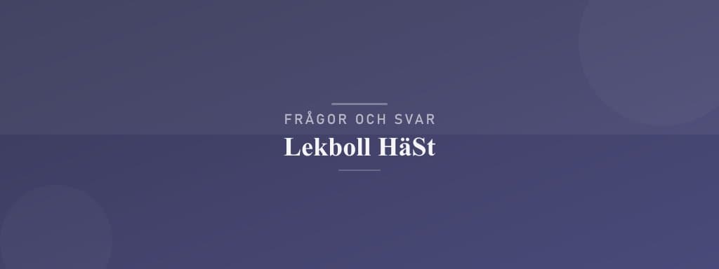 Vanliga frågor om lekboll häst