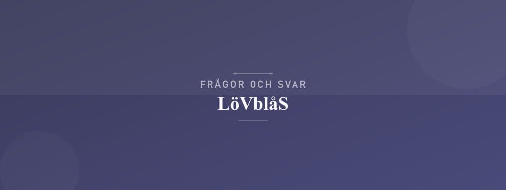 Vanliga frågor om lövblås
