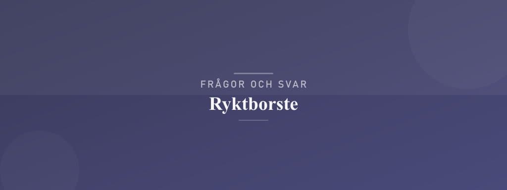 Vanliga frågor om ryktborste