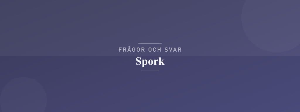 Vanliga frågor om spork