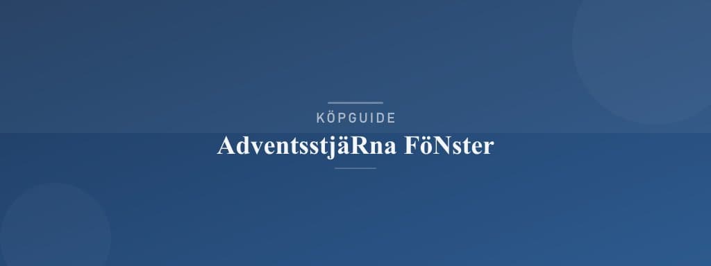 Välj rätt adventsstjärna fönster