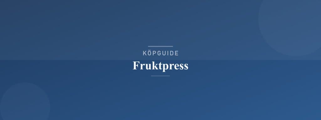 Välj rätt fruktpress