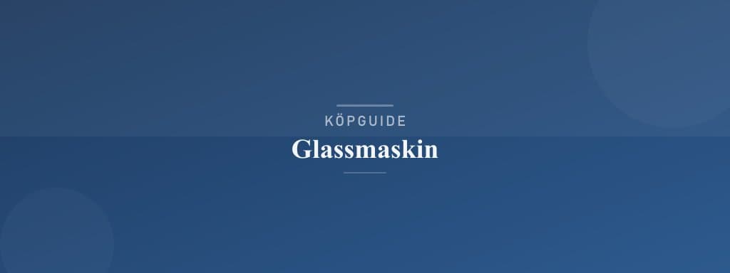 Välj rätt glassmaskin