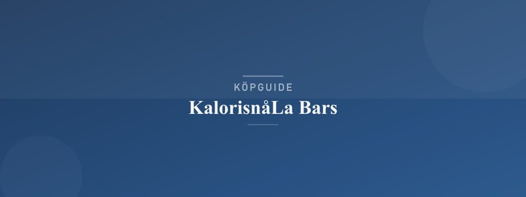 Välj rätt kalorisnåla bars