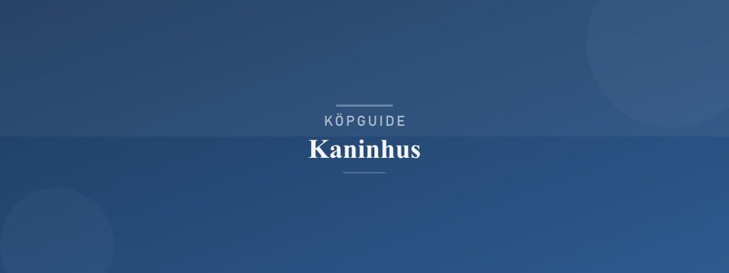 Välj rätt kaninhus