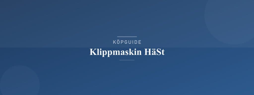 Välj rätt klippmaskin häst
