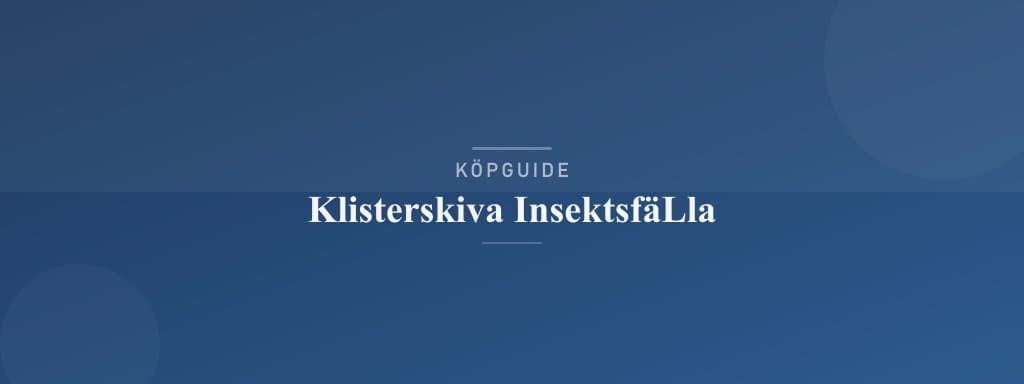 Välj rätt klisterskiva insektsfälla