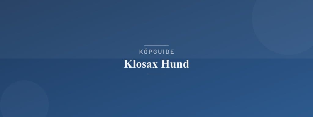 Välj rätt klosax hund