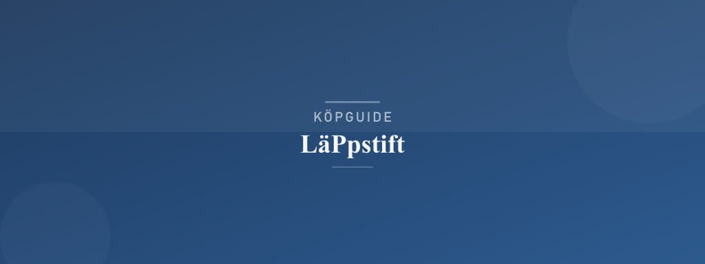 Välj rätt läppstift