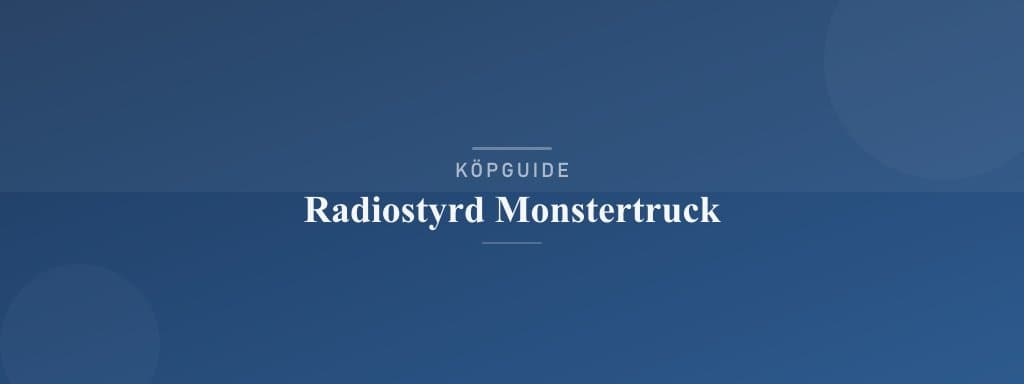 Välj rätt radiostyrd monstertruck
