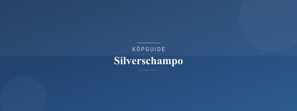 Välj rätt silverschampo