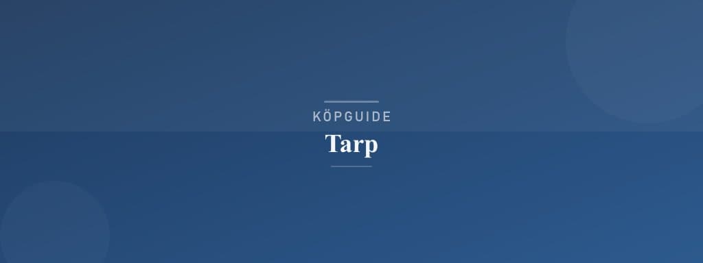 Välj rätt tarp