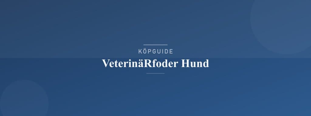 Välj rätt veterinärfoder hund