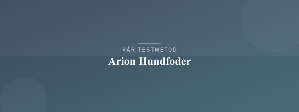 Så testar vi arion hundfoder