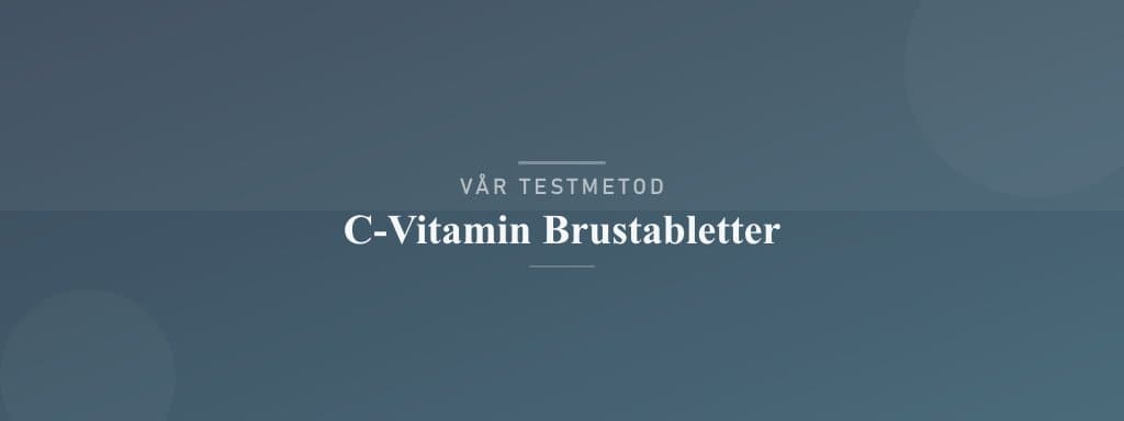 Så testar vi c-vitamin brustabletter