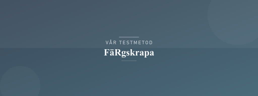 Så testar vi färgskrapa