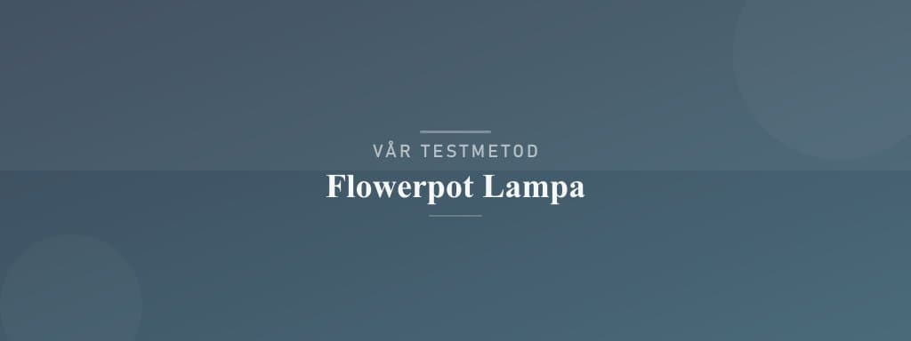 Så testar vi flowerpot lampa