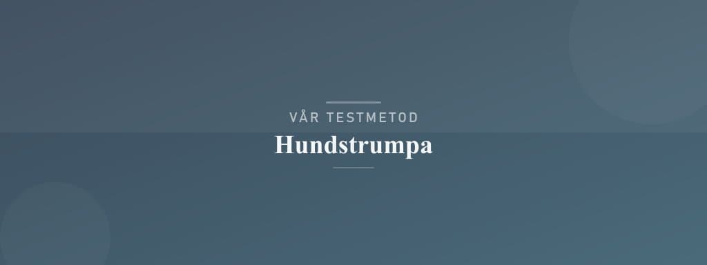 Så testar vi hundstrumpa