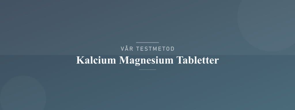 Så testar vi kalcium magnesium tabletter