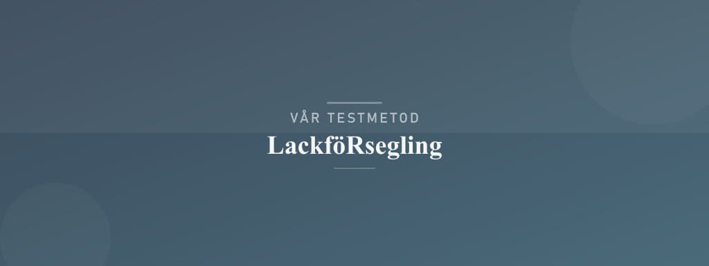 Så testar vi lackförsegling