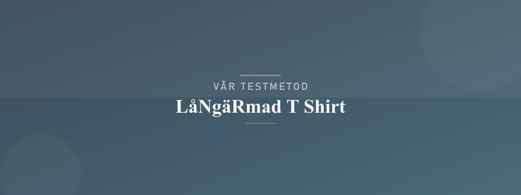 Så testar vi långärmad t shirt