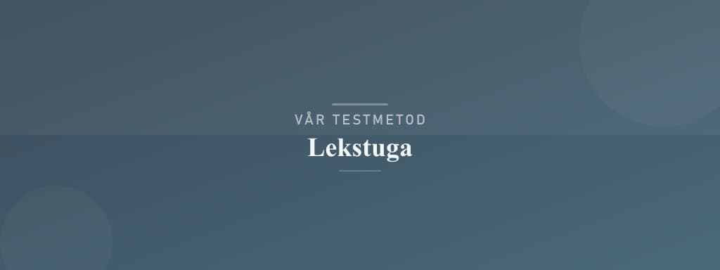 Så testar vi lekstuga