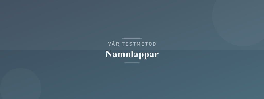 Så testar vi namnlappar